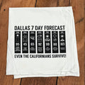 Dallas Forecast Tea Towel featuring a fun 7-day weather forecast design, perfect as a Texas themed gift, showcasing the unique charm of Dallas. Ideal for anyone seeking Texas Made Gifts or souvenirs from Texas, this towel is a great dallas souvenir and a lovely addition to any collection of texan gifts.