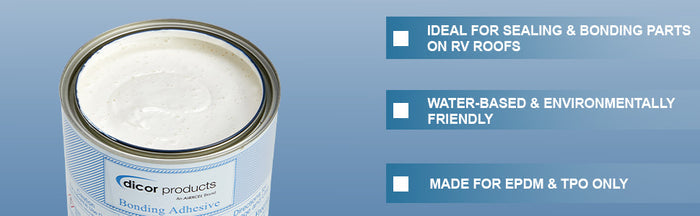 Dicor EPDM TPO Water Based Bonding Adhesive Features Chart - Product Benefits | United RV Parts