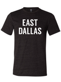 Black tshirt with white text reading "East Dallas."