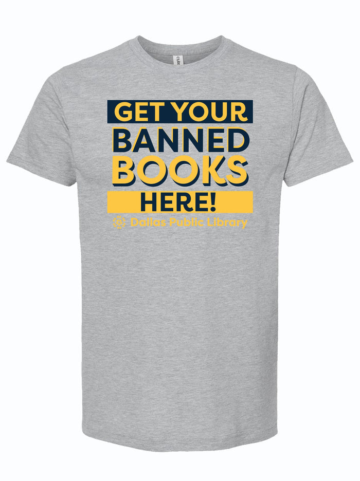 Gray t-shirt with text reading 'Get your banned books here!' in navy and yellow letters.
