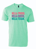 Hella Proud. Hella Queer. Hella Texan. t-shirt in mint green, featuring a bold, colorful text design. This stylish tee makes a great Texas themed gift, perfect for those looking for Texas Made Gifts or souvenirs from Texas, especially in Dallas.