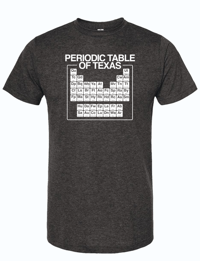 Dark, charcoal gray tshirt with a graphic  design of the 'Periodic Table of Texas,' highlighting various Texas locations and symbols in white ink on a dark gray background.