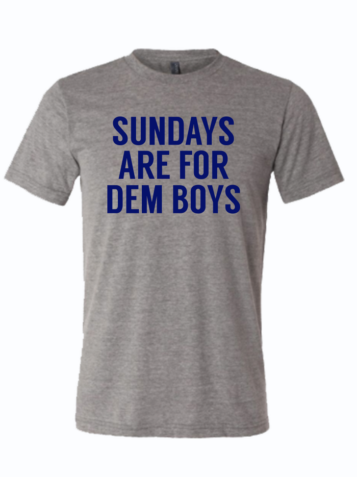 Gray tshirt with text reading "Sundays are for dem boys" in navy letters.
