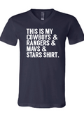 This is my Cowboys & Rangers & Mavs & Stars V-Neck shirt displayed on a plain background, perfect for sports fans. A great Texas themed gift, it represents the spirit of Dallas and makes for an ideal souvenir from Texas. Truly a must-have for anyone looking for Texan gifts!